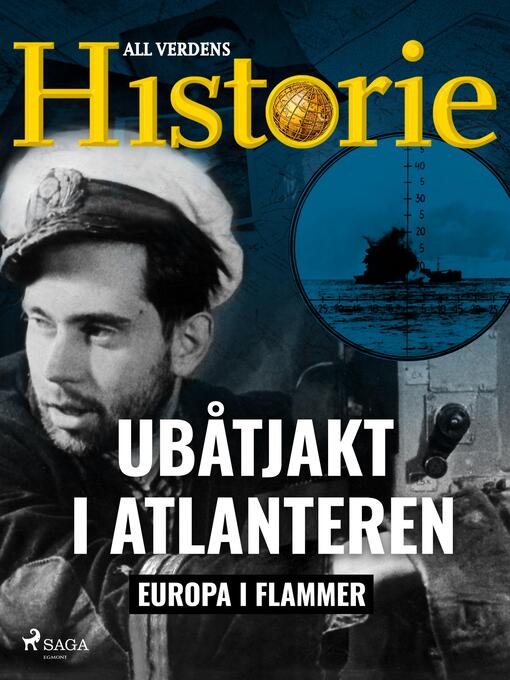 Title details for Ubåtjakt i Atlanteren by All Verdens Historie - Available